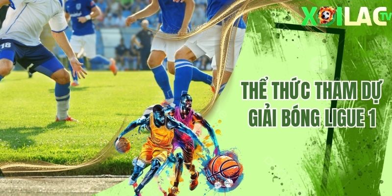 Thể thức tham số giải đấu Ligue 1 